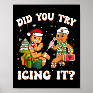 Retro Icu Nurse Christmas Gingerbread Did You Try  Poster