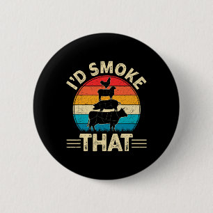 Retro I'd Smoke That Funny Byrbecue Smoker Bbq And 6 Cm Round Badge