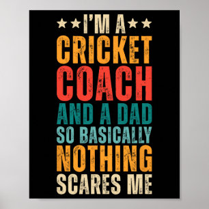 Retro I'm A Cricket Coach And Dad Funny Sarcastic  Poster