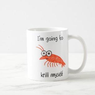 Retro Im Going To Krill Myself Shrimp Funny Ocean Coffee Mug