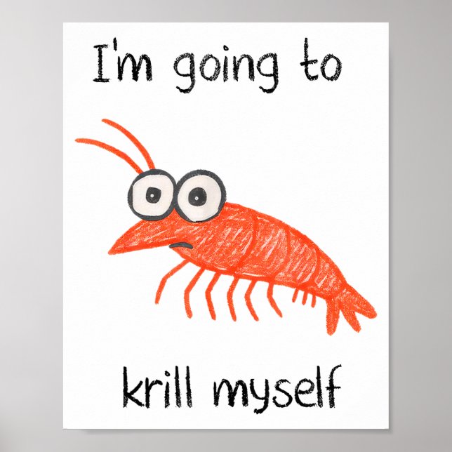 Retro Im Going To Krill Myself Shrimp Funny Ocean  Poster (Front)