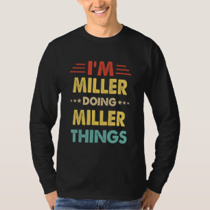 Retro I'm Miller Doing Miller Things 1 T-Shirt