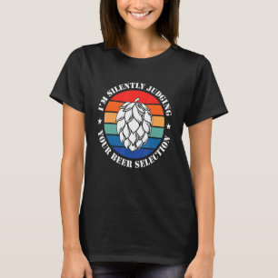 Retro I'm Silently Judging Your Beer Selection Hop T-Shirt