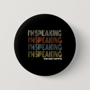 Retro I'm Speaking Kamala Harris Joe Biden 2020 Gi 6 Cm Round Badge