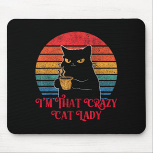 Retro I'm That Crazy Cat Lady Cat Lover Quote Funn Mouse Pad