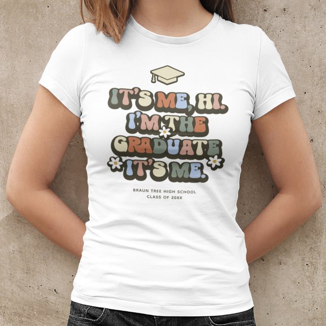 Retro I'm the Graduate, it's Me Graduation T-Shirt (Creator Uploaded)