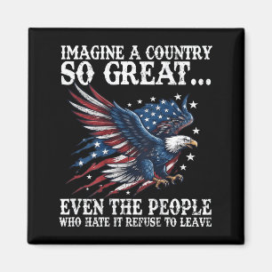 Retro Imagine A Country Great Even The People On Magnet