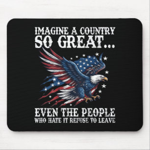 Retro Imagine A Country Great Even The People On Mouse Pad