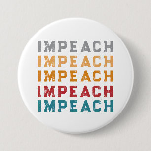 Retro Impeachment  7.5 Cm Round Badge