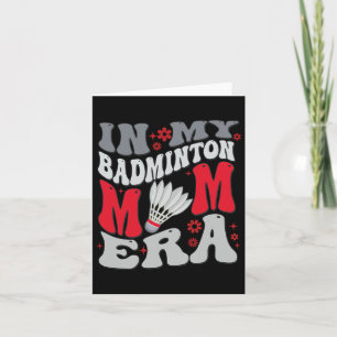 Retro In My Badminton Mum Era Mama Boy Card