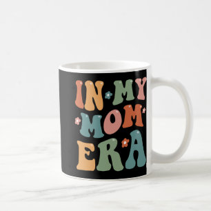 Retro In My Cool Mum Era Funny Mama Mothers Day  Coffee Mug