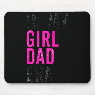 Retro In My Dad Girl Era Funny Father's Day Mens C Mouse Pad