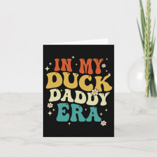 Retro In My Duck Daddy Era Funny Duck Fathers Day Card