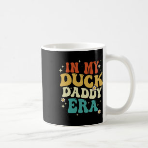 Retro In My Duck Daddy Era Funny Duck Fathers Day Coffee Mug