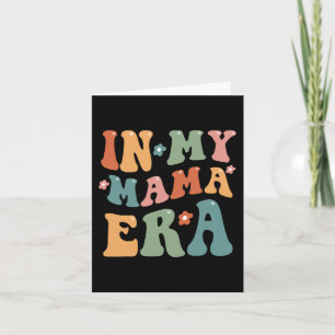 Retro In My Mama Era Funny Mum Mothers Day Card
