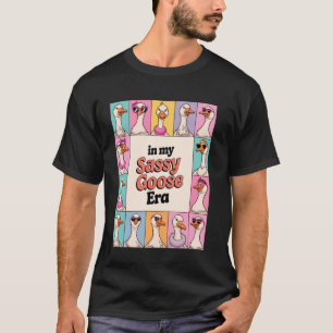 Retro In My Silly Goose Era Funny Animal Lover Got T-Shirt
