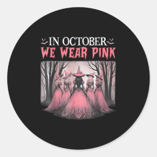 Retro In October We Wear Pink Witch Breast Cancer  Classic Round Sticker
