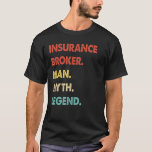 Retro Insurance Broker Man Myth Legend T-Shirt