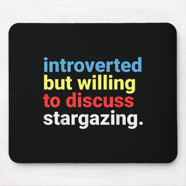 Retro Introverted But Willing Stargazing Lover Fun Mouse Pad (Front)