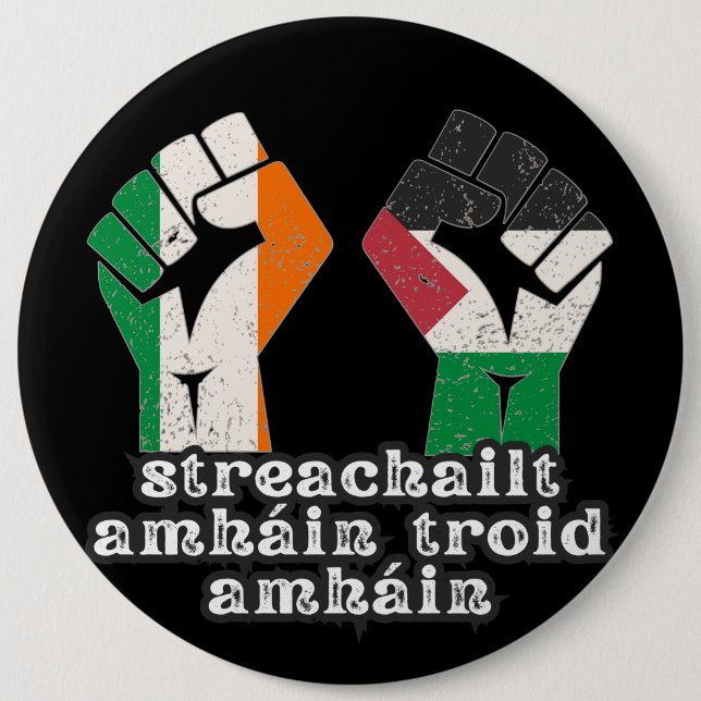 Retro Ireland Palestine Solidarity Fist revolution 6 Cm Round Badge (Front)