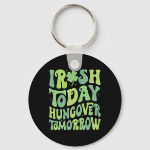 Retro Irish Clover Today Hungover Tomorrow St Patr Key Ring