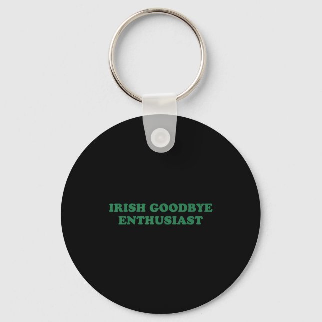 Retro irish goodbye enthusiast funny st patricks key ring (Front)