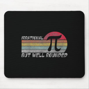 Retro Irrational But Well Rounded Funny Pi Day Mat Mouse Pad