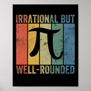Retro Irrational But Well Rounded Pi Day Celebrati Poster