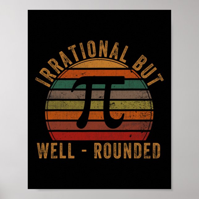 Retro Irrational But Well Rounded Pi Day Celebrati Poster (Front)