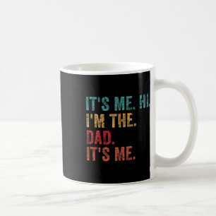 Retro It&#; s Me Hi I&#; m The Dad It&#; s Me Funn Coffee Mug