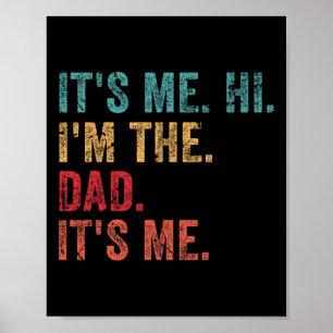 Retro It&#; s Me Hi I&#; m The Dad It&#; s Me Funn Poster