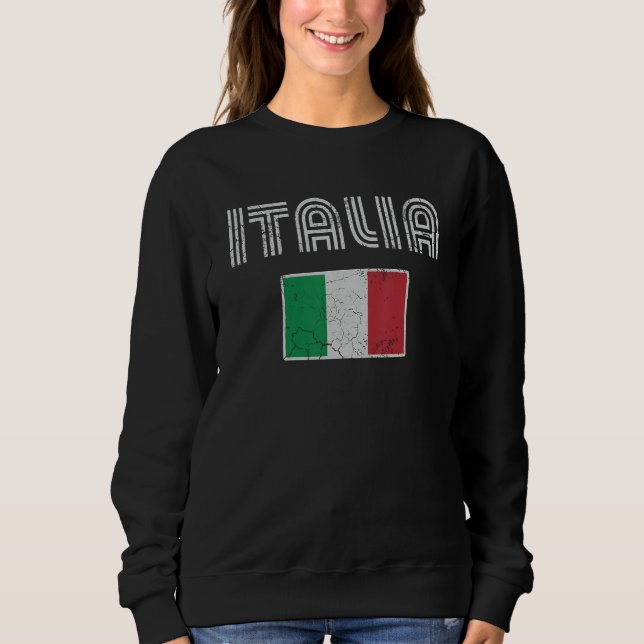 Retro Italia Flag Italy Italian Italiano Love Fami Sweatshirt (Front)