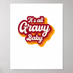 Retro It's All Gravy Baby Happy Thanksgiving 2022  Poster