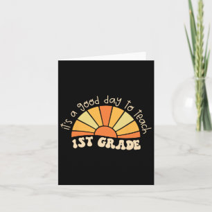 Retro Its Good Day To Teach 1st Grade Teacher Ck T Card