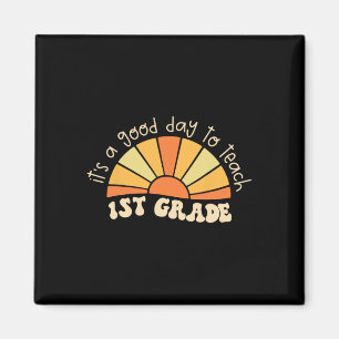 Retro Its Good Day To Teach 1st Grade Teacher Ck T Magnet