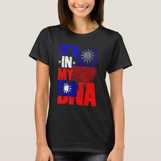 Retro It's In My DNA Taiwan Roots Taiwanese Flag F T-Shirt (Front)