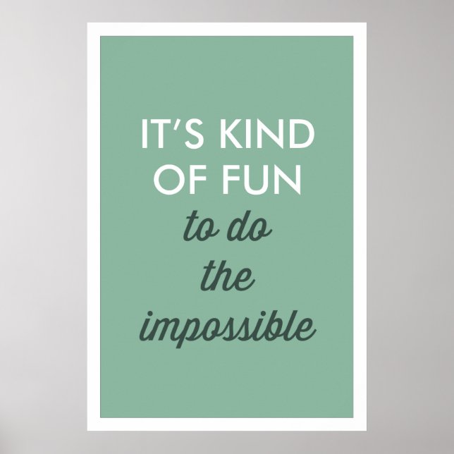 Retro It's kind of fun to do the impossible Print (Front)