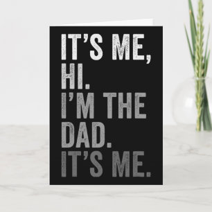 Retro It's Me Hi I'm The Dad It's Me Funny For Men Card