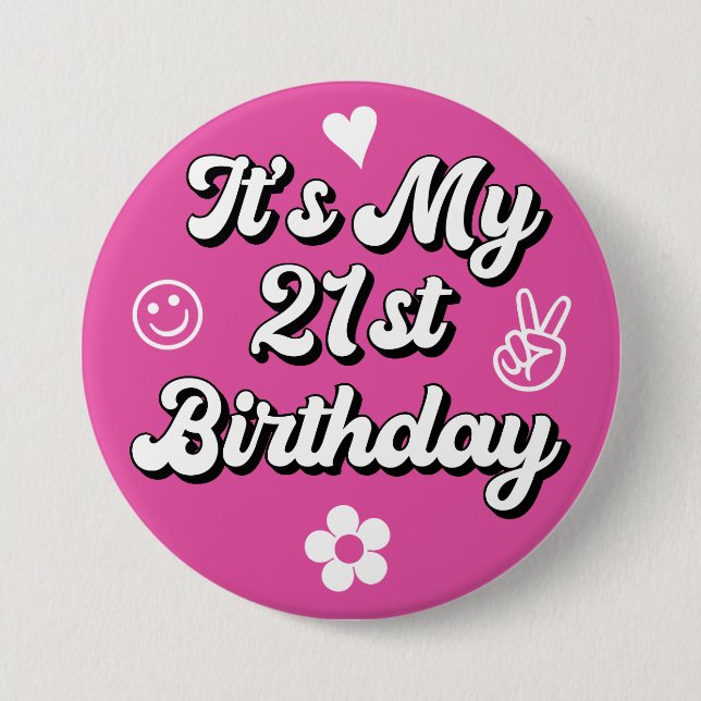 Retro It's My 21st Birthday Hot Pink  7.5 Cm Round Badge (Front)