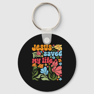 Retro Jesus Christ Saved My Life Boho Floral Chris Key Ring