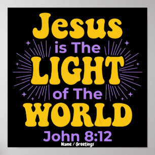 Retro Jesus is the Light of the World John 8 12 Poster