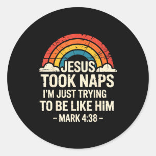 Retro Jesus Took Naps Mark Classic Round Sticker