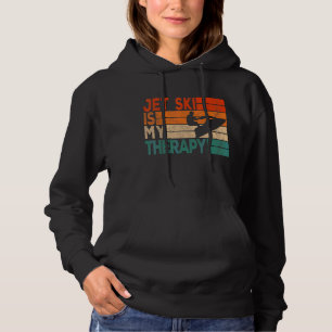 Retro Jet Ski Is My Therapy Jetski Jet Skier Vinta Hoodie