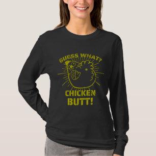 Retro Jokes es Guess What Chicken Butt!W T-Shirt
