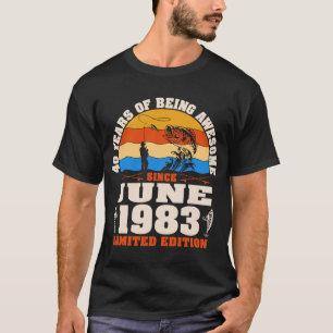 Retro June 1983 Awesome 40 Year Old Fishermen 40th T-Shirt