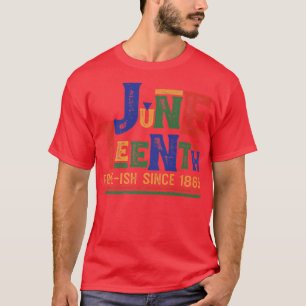 Retro Juneteenth Free-ish Since 1865 Vintage Black T-Shirt