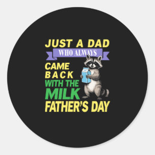 Retro Just Dad Who Always Came Back With The Milk Classic Round Sticker