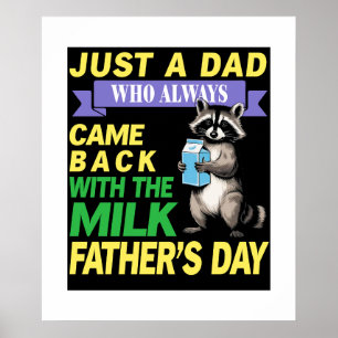 Retro Just Dad Who Always Came Back With The Milk Poster
