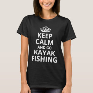 Retro Kayak Fishing  'Keep Calm and Go Kayak Fishi T-Shirt