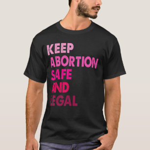 Retro Keep Abortion Safe And Legal Abortion Right  T-Shirt